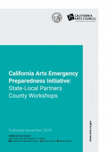 California Arts Emergency Preparedness Initiative: State-Local Partners County Workshops