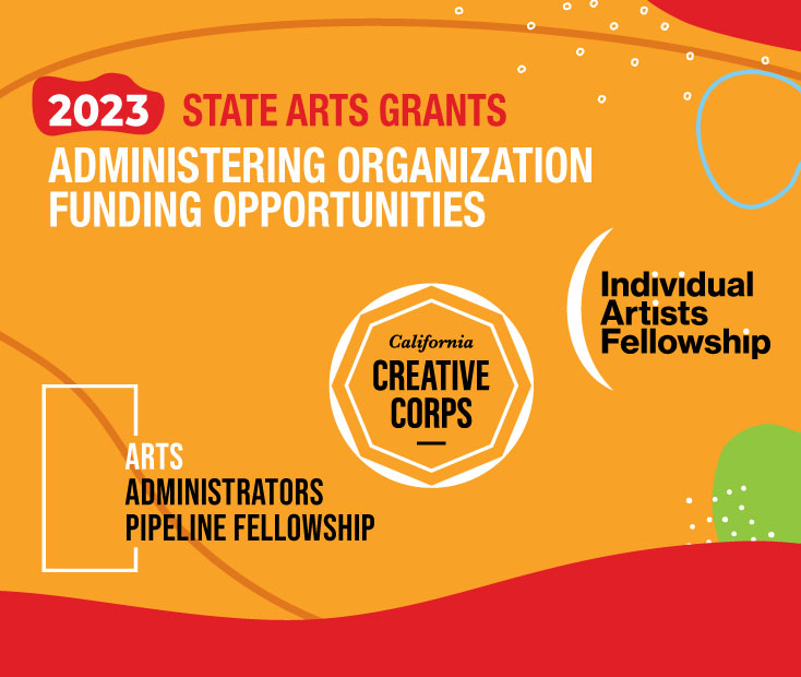 Three New Arts Grant Opportunities Open Now California Arts Council Three New Arts Grant Opportunities Open Now California Arts Council