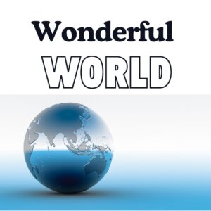 Wonderful World