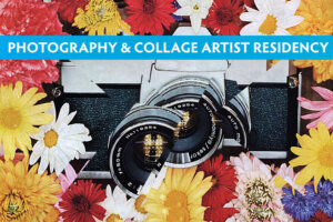 Photography & Collage Artist Residency