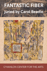 Fantastic Fiber juried by Carol Beadle